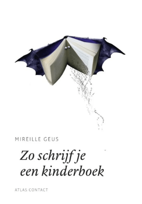 Zo schrijf je een kinderboek - Mireille Geus